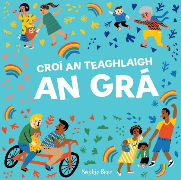 Croí an Teaghlaigh an Grá